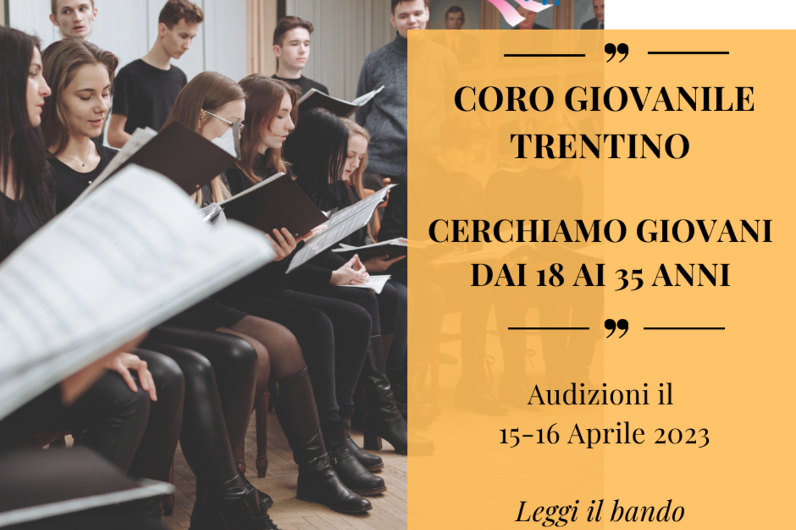 Coro giovanile trentino audizioni cerchiamo giovani dai 18 ai 35 anni %285%29